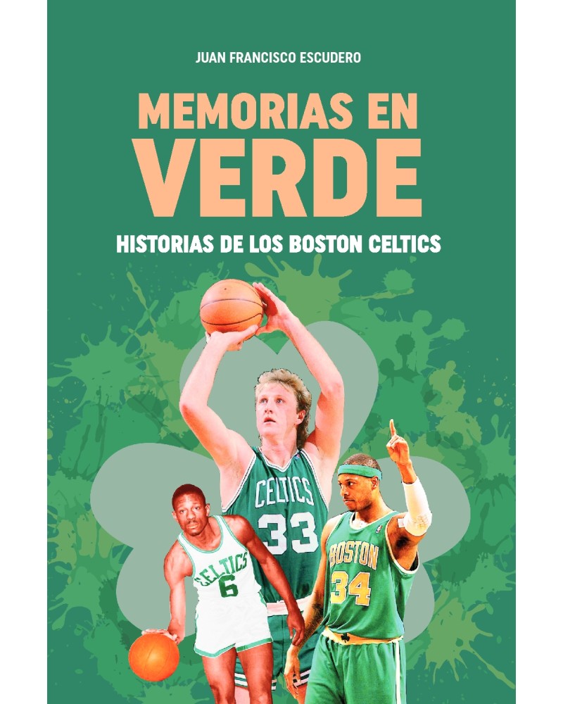 Libro Memorias en Verde. Historia de los Boston Celtics