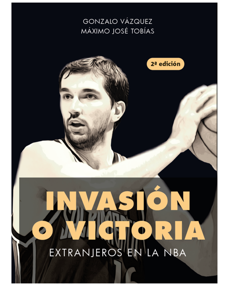 Libro Invasión O Victoria. Extranjeros en la NBA