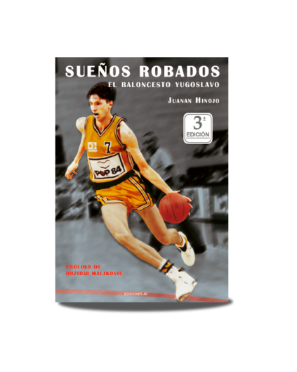 Sueños Robados. El Baloncesto Yugoslavo